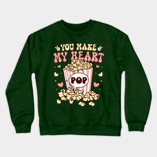 You Make my Heart Pop Crewneck Sweatshirt